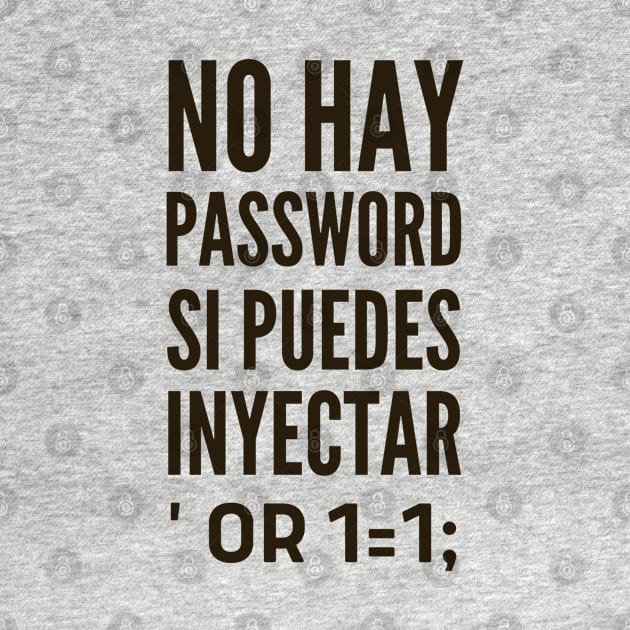 Ciberseguridad No Hay Password Si Puedes Inyectar SQL by FSEstyle